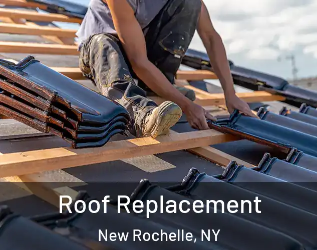  Roof Replacement New Rochelle, NY