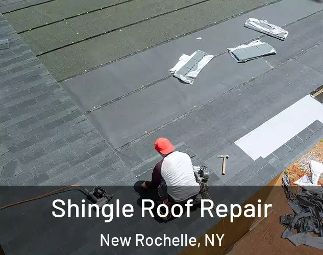  Shingle Roof Repair New Rochelle, NY