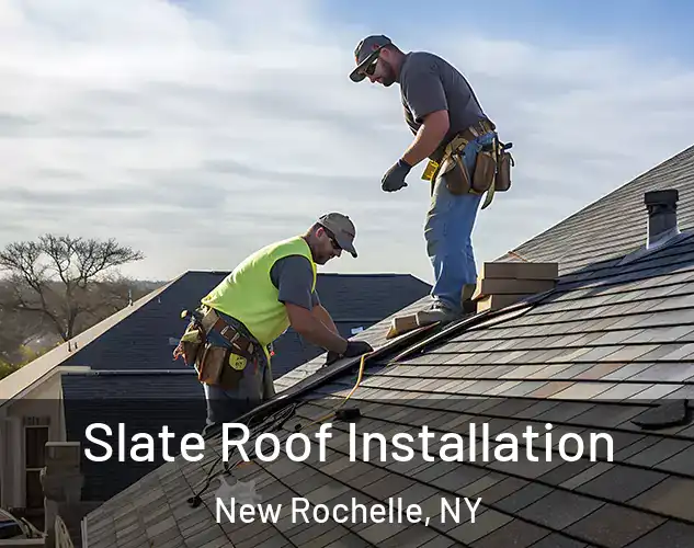  Slate Roof Installation New Rochelle, NY