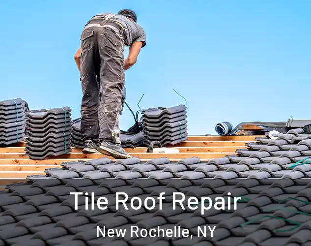  Tile Roof Repair New Rochelle, NY